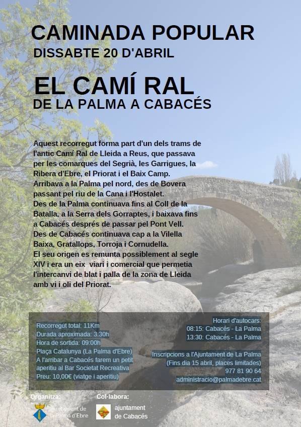 Caminada popular El Camí Ral. De la Palma a Cabacés Caminada popular El Camí Ral. De la Palma a Cabacés