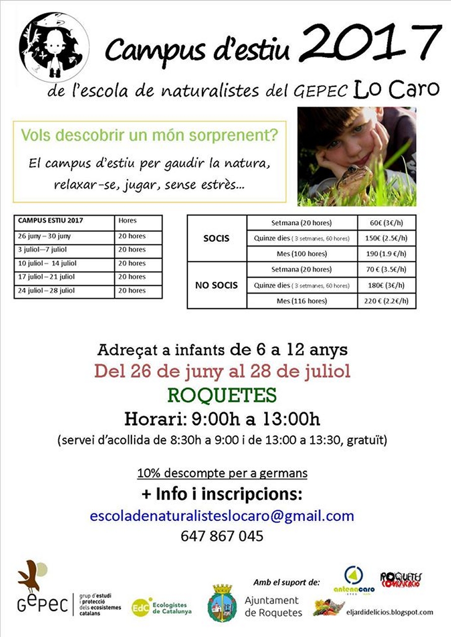 Campus d’estiu 2017 Escola de naturalistes del GEPEC Lo Caro Campus d’estiu 2017 Escola de naturalistes del GEPEC Lo Caro
