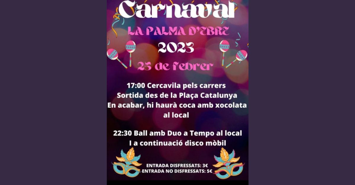 Carnaval La Palma d’Ebre 2023 Carnaval La Palma d’Ebre 2023