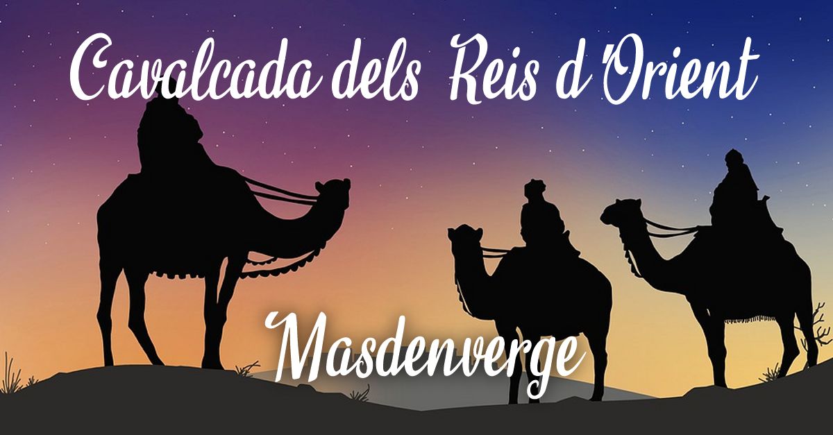 Cavalcada de Reis d�Orient de Masdenverge