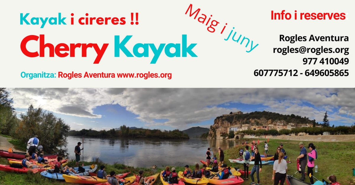 Cherry Kayak. Descens de l�Ebre i collita de cireres