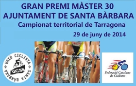 Gram premi de ciclisme �ciutat de Santa B�rbara� master 30 - Campionat de Tarragona