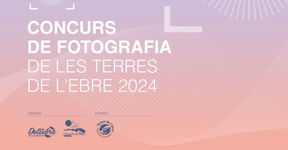 Publicades les bases del 24è Concurs de Fotografia de les Terres de l’Ebre | EbreActiu.cat, revista digital d’oci actiu | Terres de l’Ebre ... Publicades les bases del 24è Concurs de Fotografia de les Terres de l’Ebre | EbreActiu.cat, revista digital d’oci actiu | Terres de l’Ebre ...