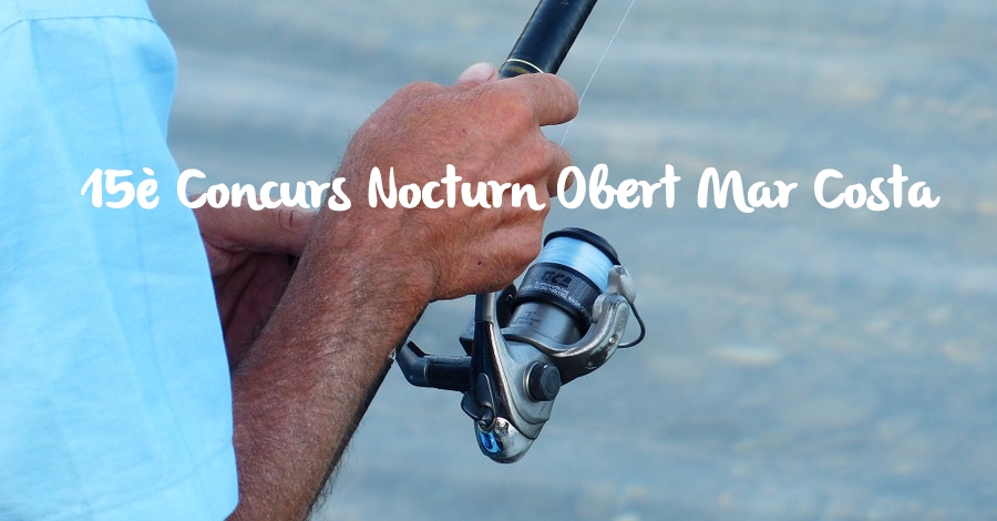 15� Concurso Nocturno Abierto Mar Costa