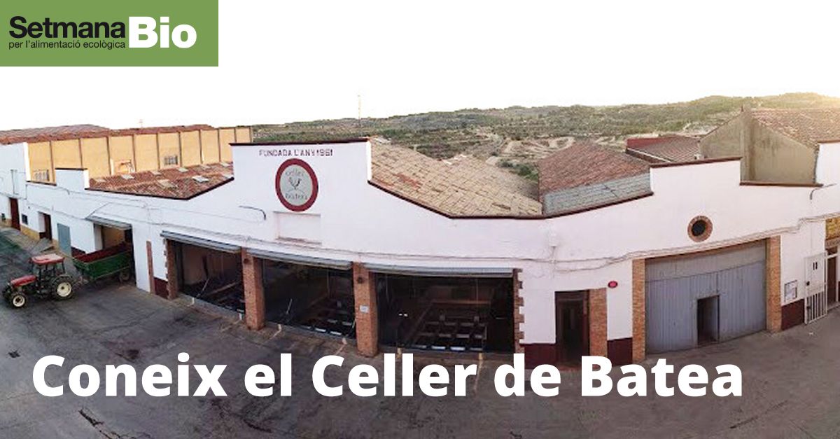 Setmana BIO: Visita guiada a la cooperativa Celler de Batea Setmana BIO: Visita guiada a la cooperativa Celler de Batea