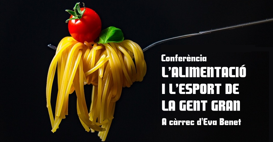 Confer�ncia: L�alimentaci� i l�esport de la gent gran
