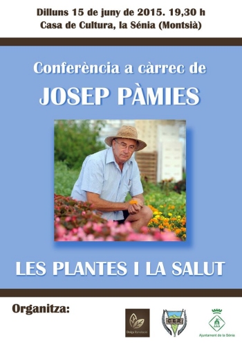 Conferència: «Les plantes i la salut», a càrrec de Josep Pàmies Conferència: «Les plantes i la salut», a càrrec de Josep Pàmies