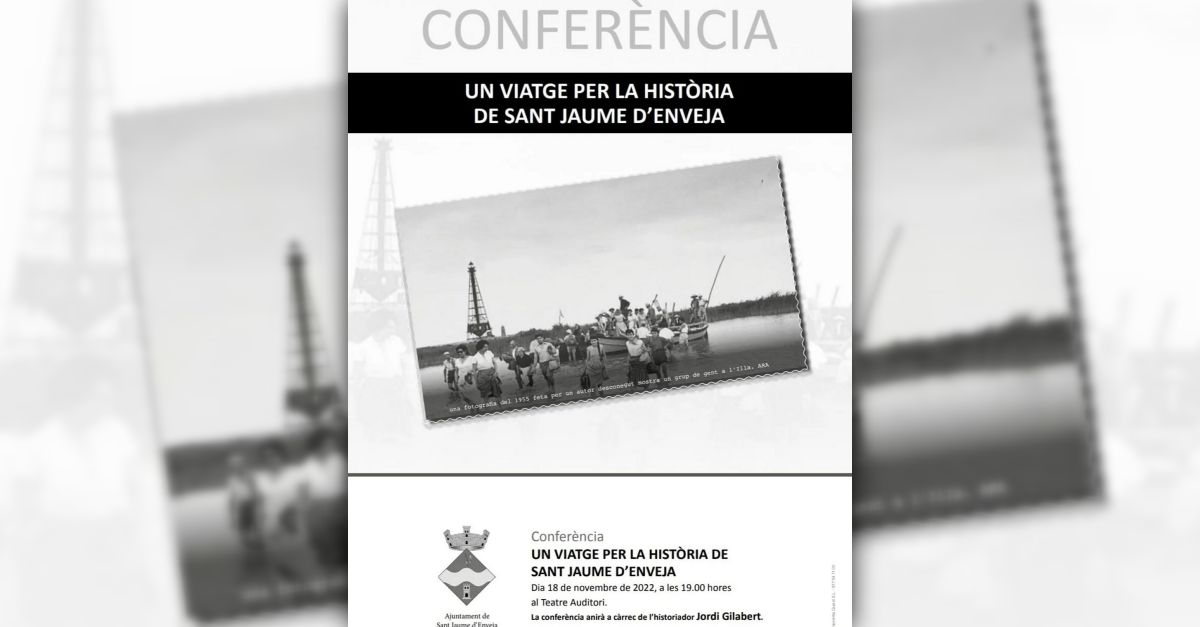 Conferencia: Un viatge per la hist�ria de Sant Jaume d�Enveja
