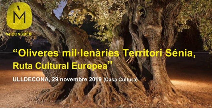 9� Congr�s Oliveres mil�len�ries Territori S�nia, Ruta Cultural Europea