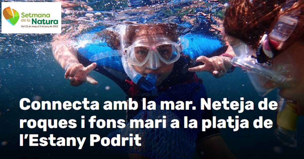 Setmana de la Natura: Limpieza de rocas y fondo marino en la playa de l�Estany Podrit