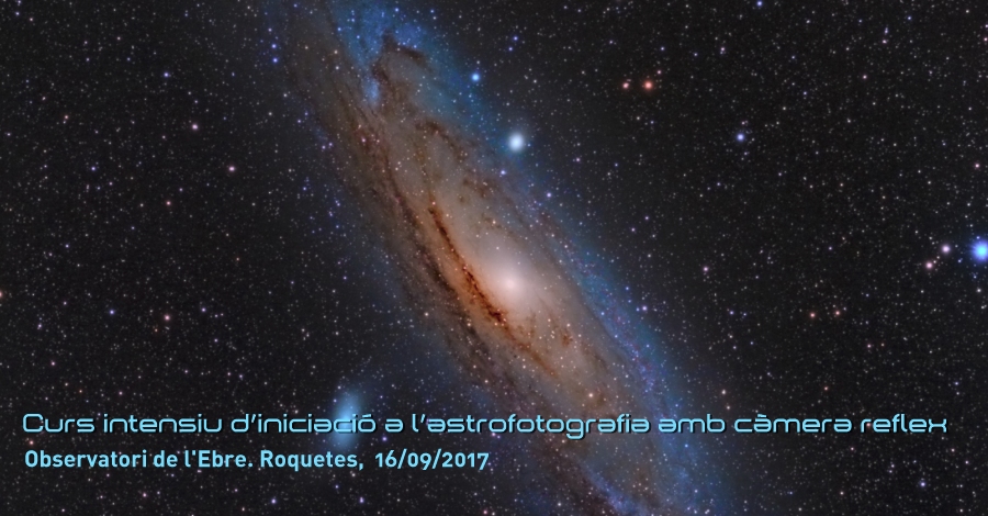 Curs intensiu d&rsquo;iniciaci� a l&rsquo;astrofotografia amb c�mera reflex