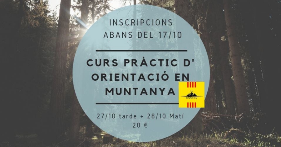 Inscripció al Curs Pràctic d’ Orientació per Muntanya Inscripció al Curs Pràctic d’ Orientació per Muntanya