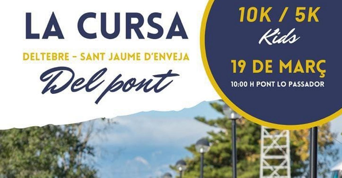 Cursa del Pont. Deltebre-Sant Jaume d�Enveja (10K i 5K)