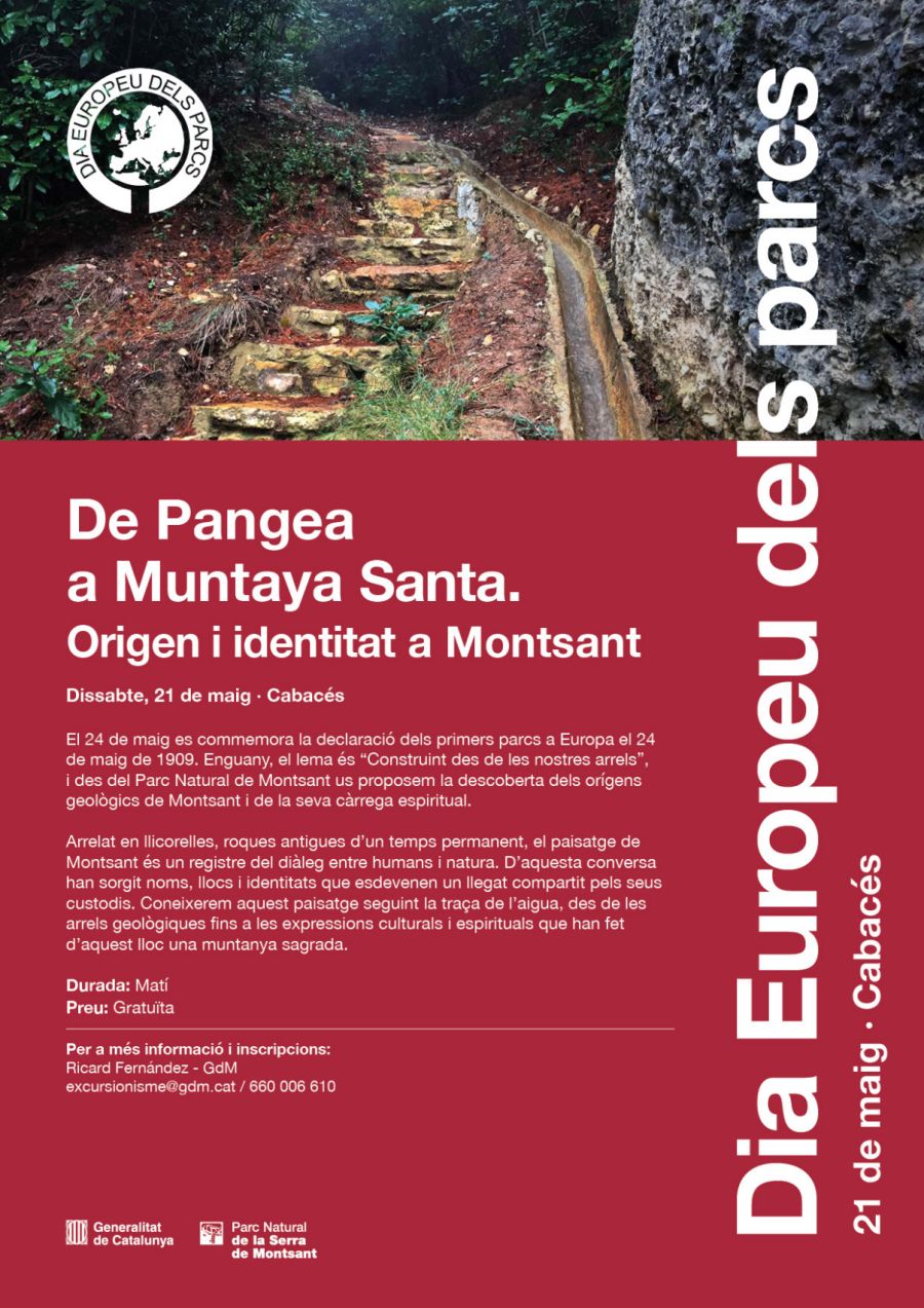 Dia Europeu dels parcs: de Pangea a Muntanya Santa. Origen i identitat a Montsant Dia Europeu dels parcs: de Pangea a Muntanya Santa. Origen i identitat a Montsant