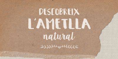 Descobreix l�Ametlla Natural