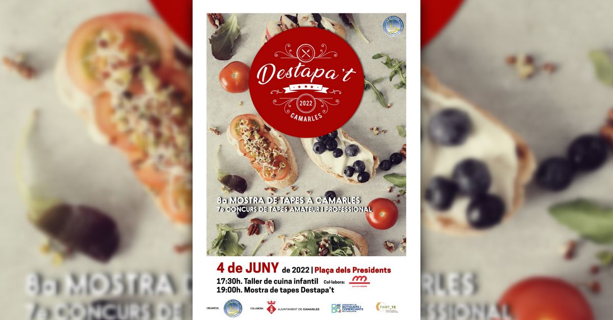 Destapa�t. 8a Mostra de tapes a Camarles