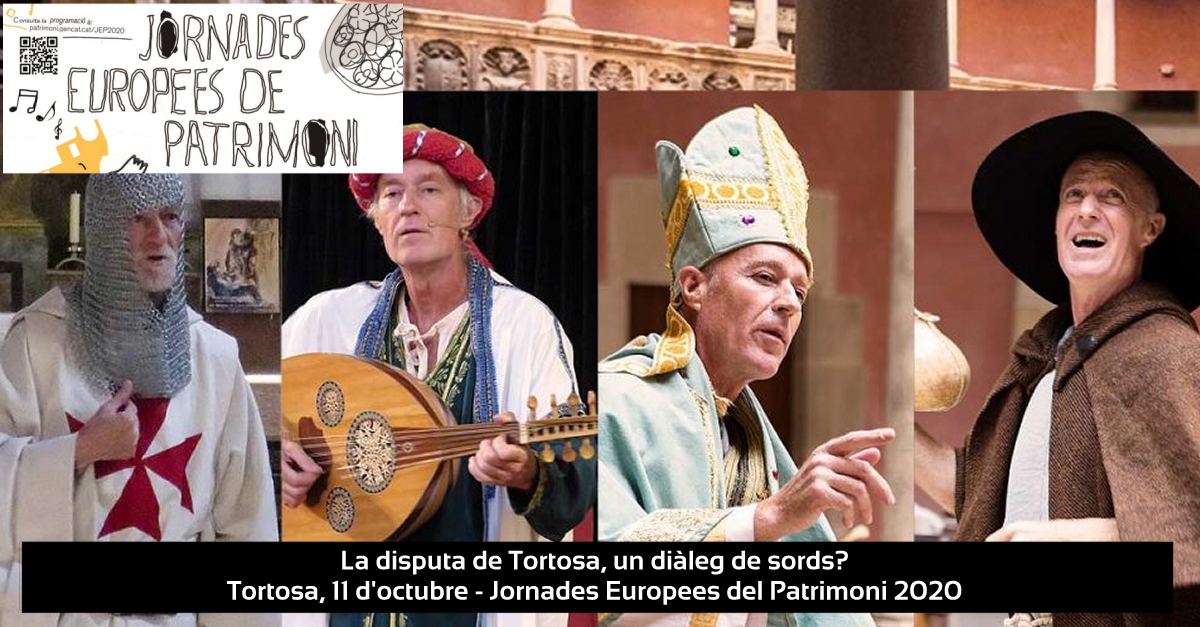 La disputa de Tortosa, un di�leg de sords? #JEP2020 [AJORNAT]