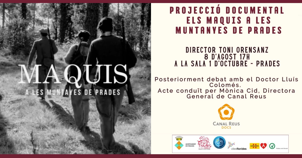 Projecció del documental «Els Maquis a les muntanyes de Prades» Projecció del documental «Els Maquis a les muntanyes de Prades»
