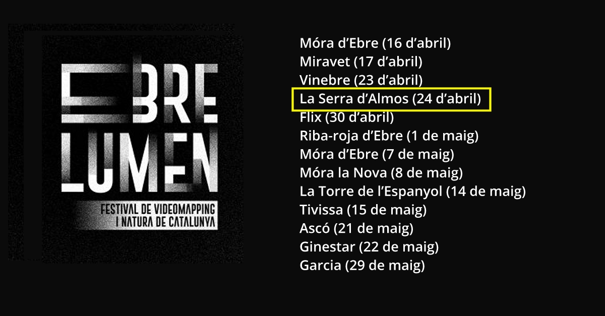 Ebre Lumen, I Festival de videomapping i natura de Catalunya - La Serra d’Almos Ebre Lumen, I Festival de videomapping i natura de Catalunya - La Serra d’Almos