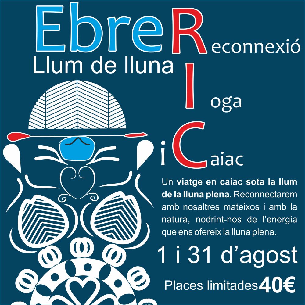 Ebre RIC: Llum de Lluna, una ruta en caiac i una meditaci� en plena natura 