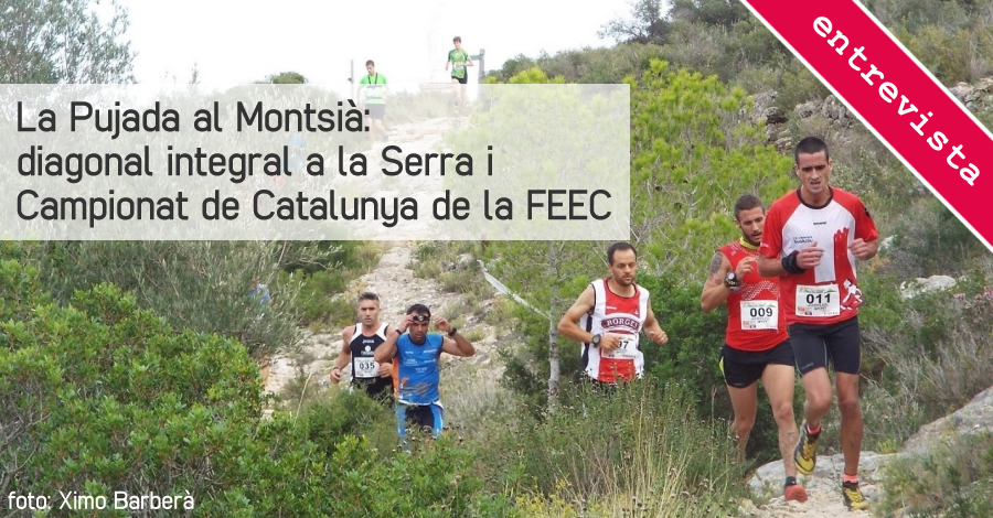 La Pujada al Montsi�: diagonal integral a la Serra i Campionat de Catalunya de la FEEC