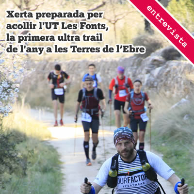 Xerta preparada per acollir la UT Les Fonts, la primera ultra trail de lany a les Terres de lEbre