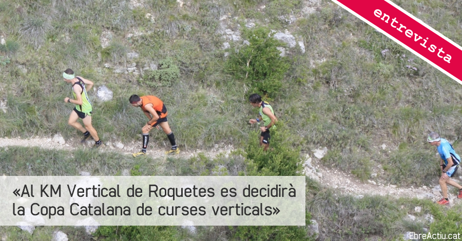 �Al KM Vertical de Roquetes es decidir� la Copa Catalana de curses verticals�