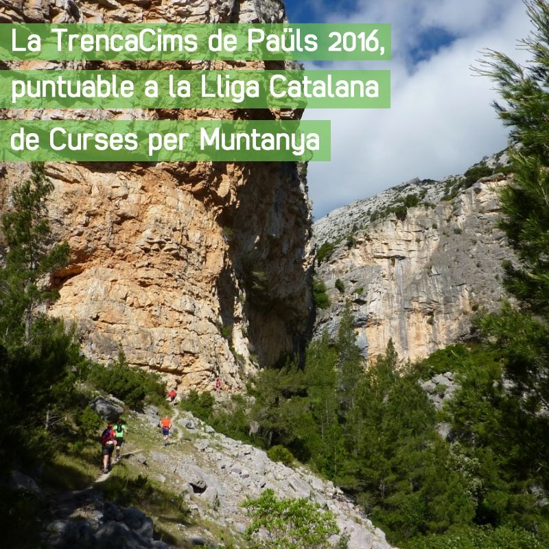 La TrencaCims de Pa�ls 2016, puntuable a la Lliga Catalana de Curses per Muntanya