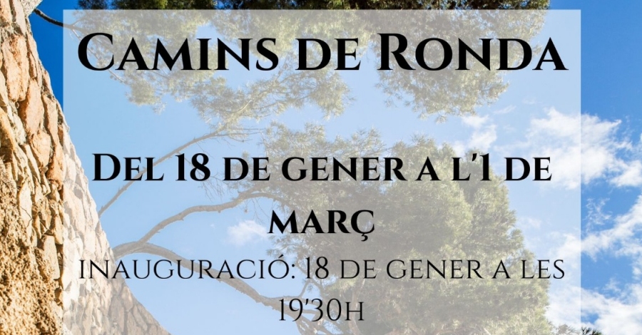 Exposici�n: Camins de ronda