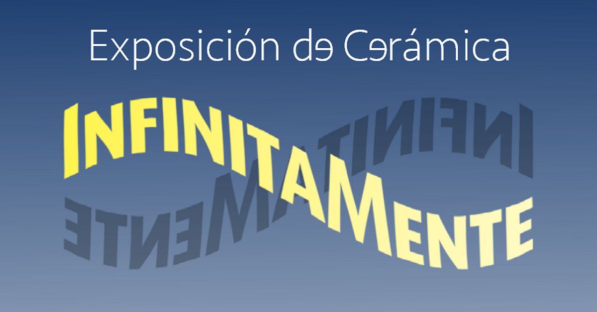 Exposici� de cer�mica �InfinitaMente�