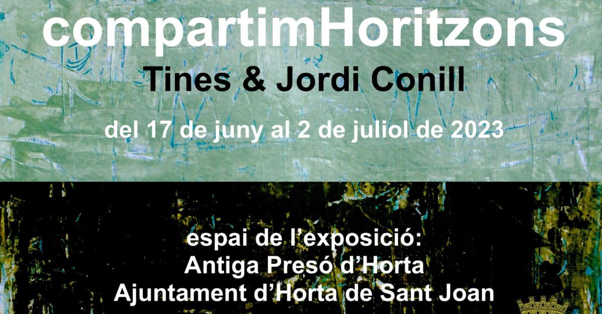 Exposició de pintura: «compartimHortizons», de Tines & Jordi Conill Exposició de pintura: «compartimHortizons», de Tines & Jordi Conill