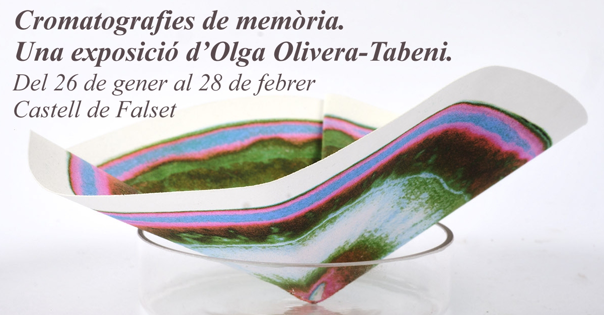 Cromatografies de memòria. Una exposició d’Olga Olivera-Tabeni. Cromatografies de memòria. Una exposició d’Olga Olivera-Tabeni.