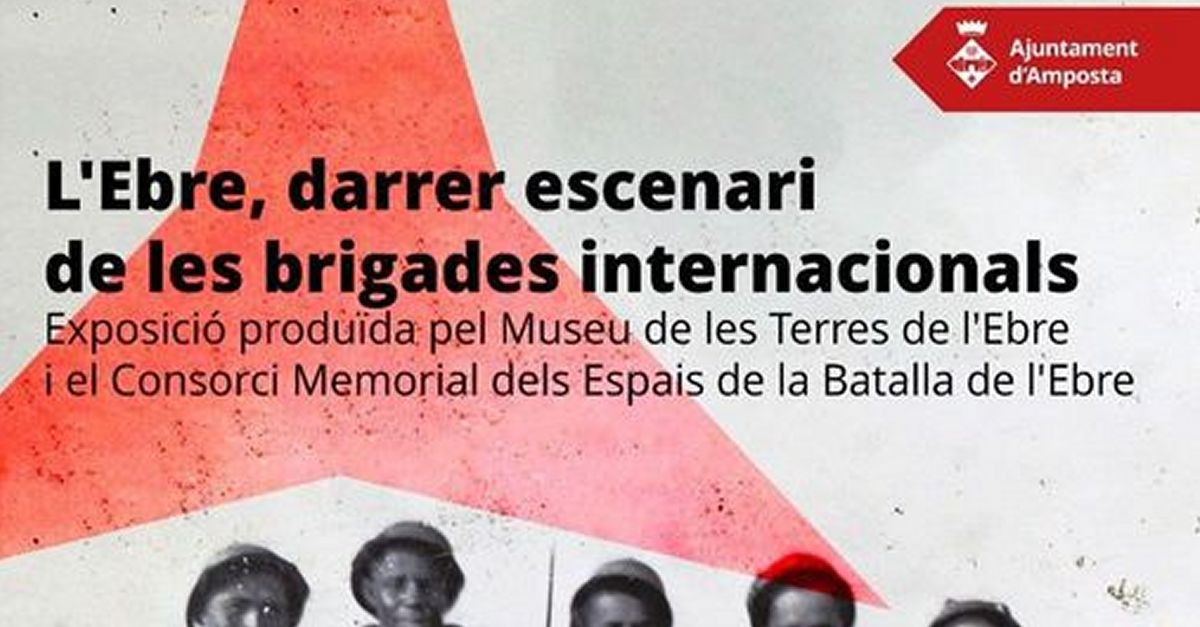 Exposici� �L�Ebre, darrer escenari de les brigades internacionals�