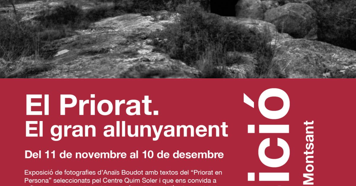 Exposici�: El Priorat. El gran allunyament