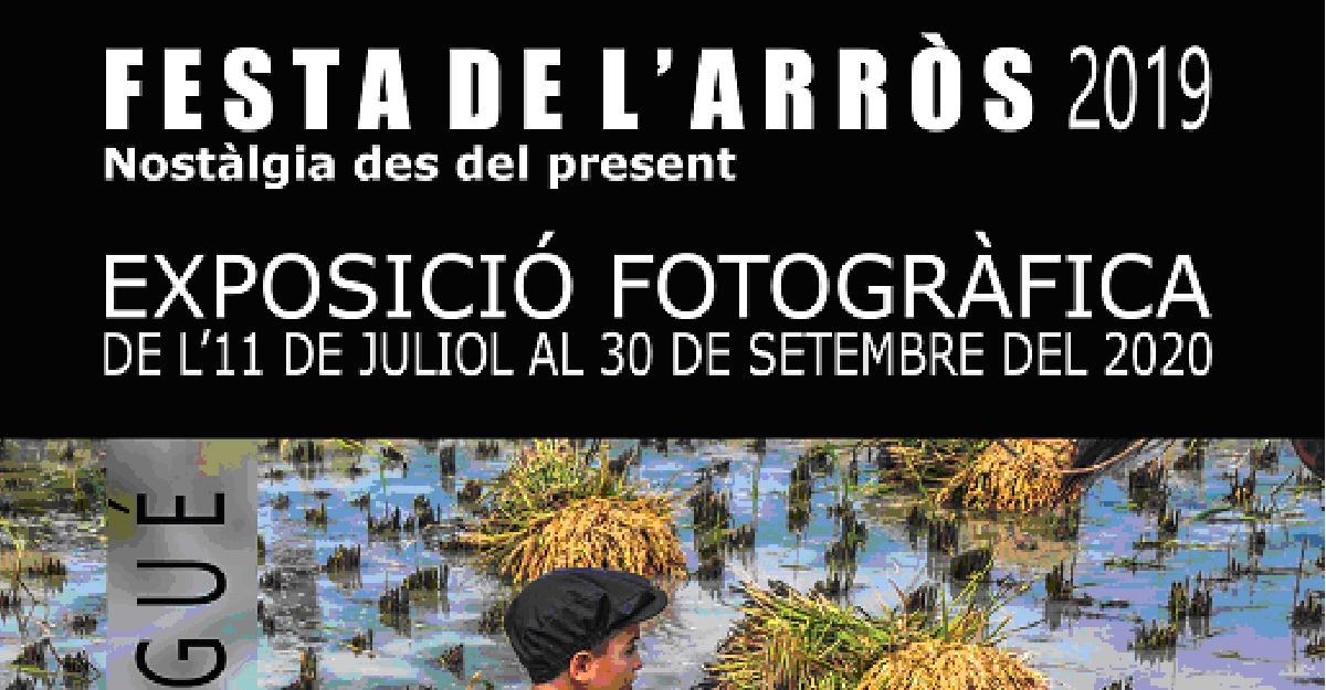 Exposici� fotogr�fica Festa de l�Arr�s 2019
