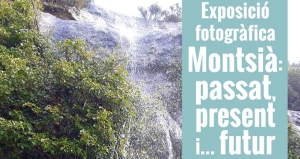 exposici� fotogr�fica "Montsi�: passat, present i ...futur"