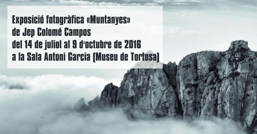 Exposició fotogràfica «Muntanyes» Exposició fotogràfica «Muntanyes»
