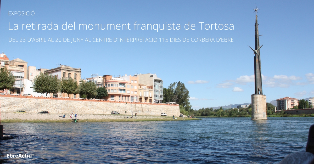 Exposición La retirada del monumento franquista de Tortosa Exposición La retirada del monumento franquista de Tortosa