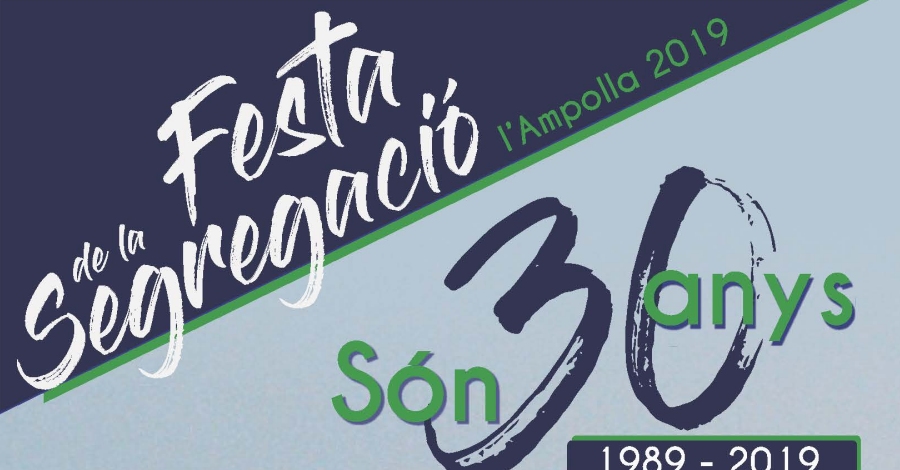 Festa de la Segregaci� de l�Ampolla 1989-2019