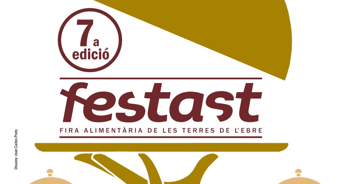 7� Festast - Fira Aliment�ria de les Terres de l�Ebre