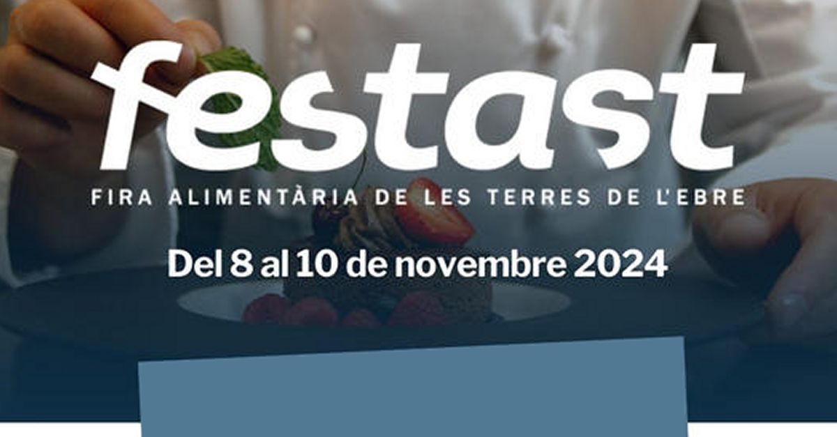 Festast. Fira Aliment�ria de les Terres de l�Ebre