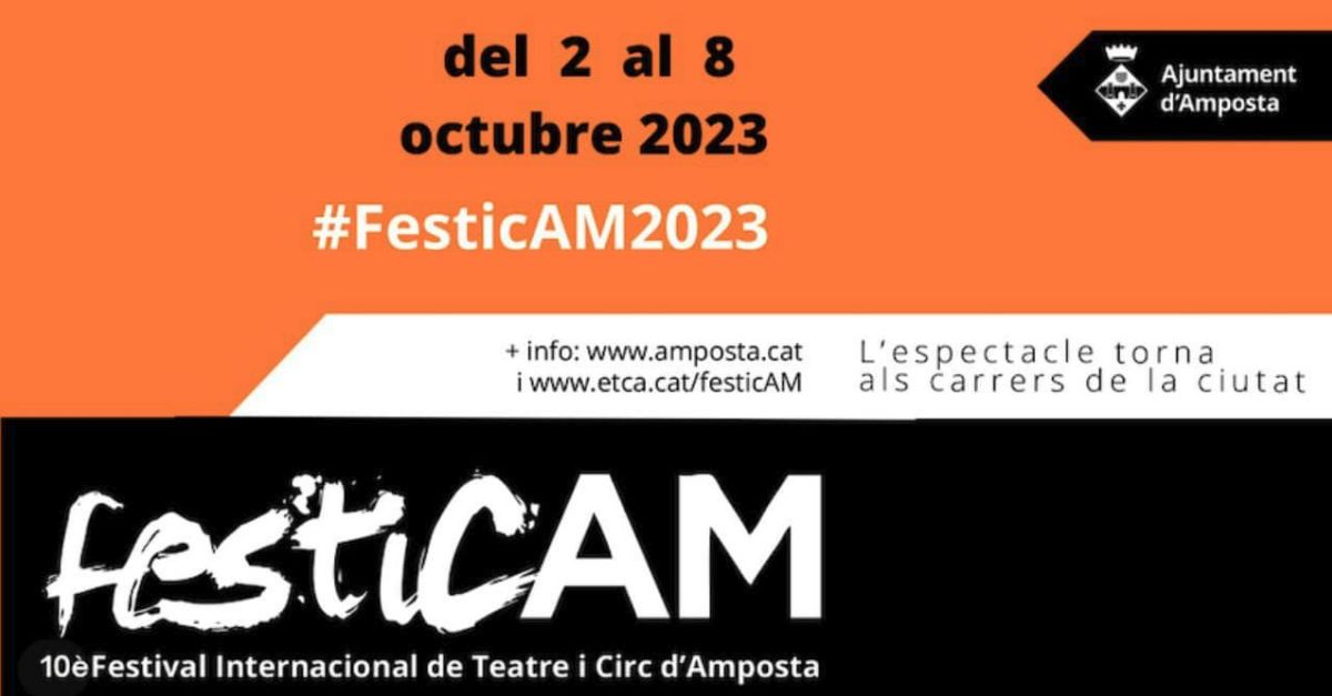 Xè FESTICAM. Festival Internacional de Circ d’Amposta Xè FESTICAM. Festival Internacional de Circ d’Amposta
