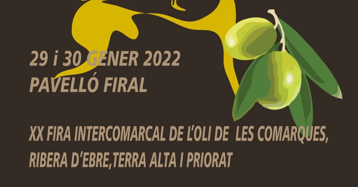 FIO. XX Fira Intercomarcal de l&rsquo;Oli de la Ribera d&rsquo;Ebre, Terra Alta i Priorat