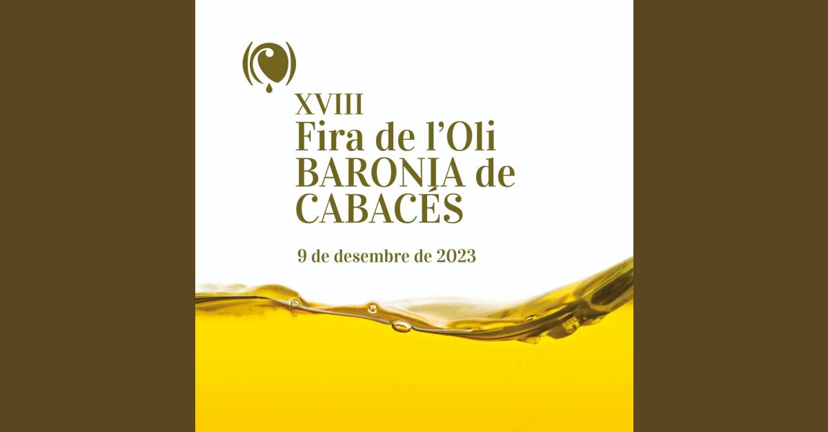 XVIII Fira de l�Oli de la Baronia de Cabac�s