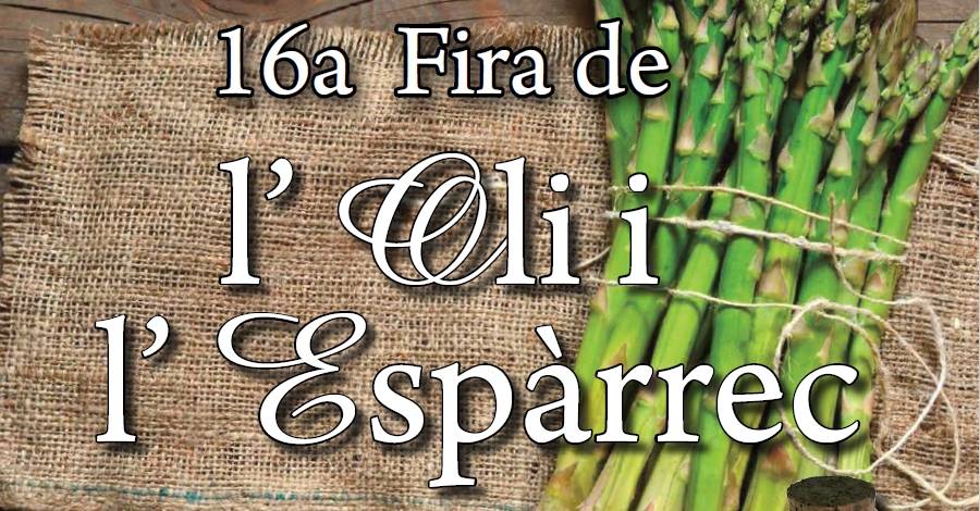 16a Fira l’Oli i l’Espàrrec de Godall 16a Fira l’Oli i l’Espàrrec de Godall