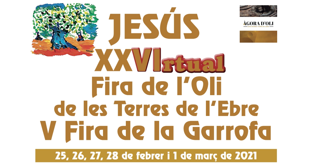 XXVI Fira de l�Oli de les Terres de l�Ebre y V Fira de la Garrofa de Jes�s