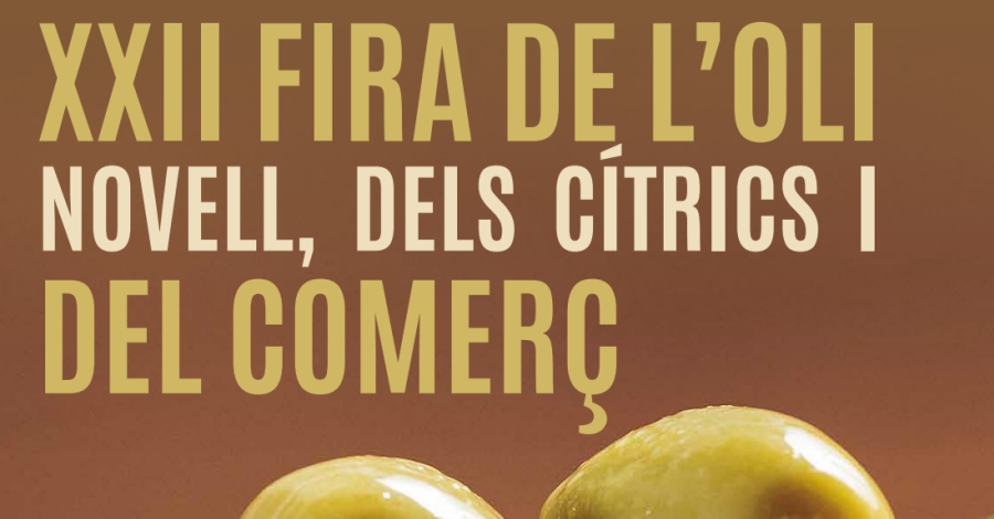 XXII Fira de l�Oli Novell, dels C�trics i del Comer�