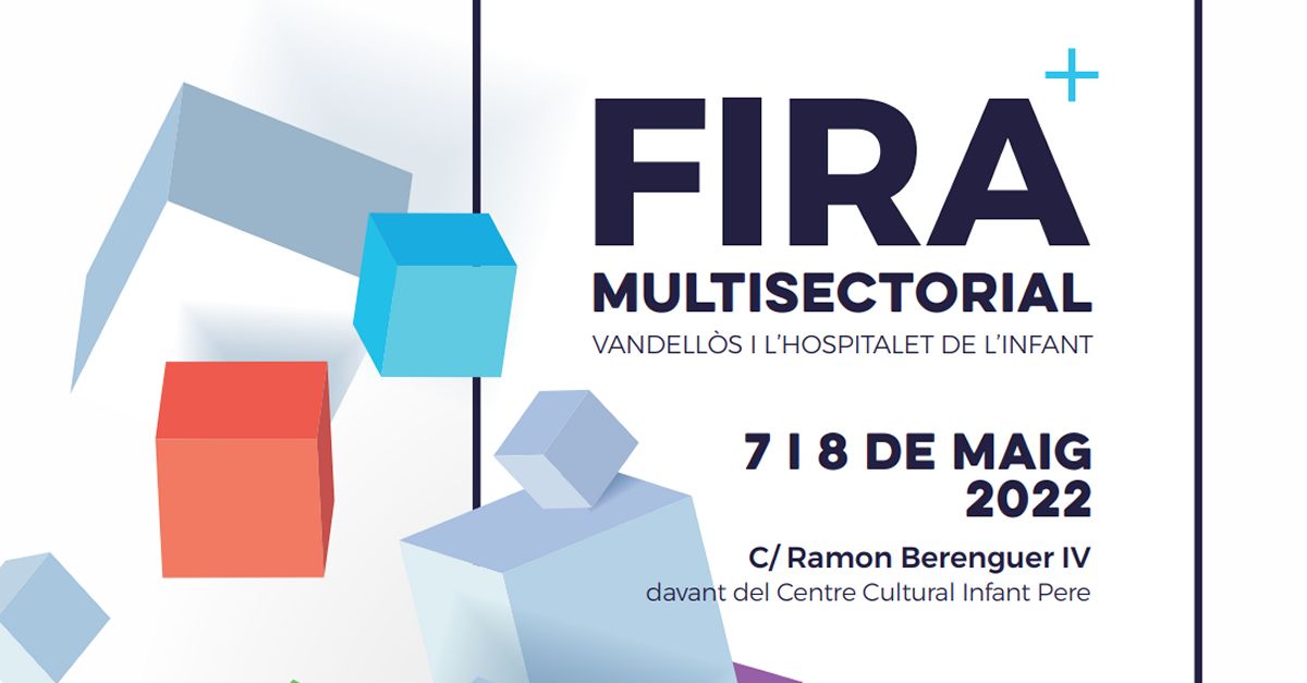 Fira Multisectorial Vandellòs i l´Hospitalet de l´Infant Fira Multisectorial Vandellòs i l´Hospitalet de l´Infant