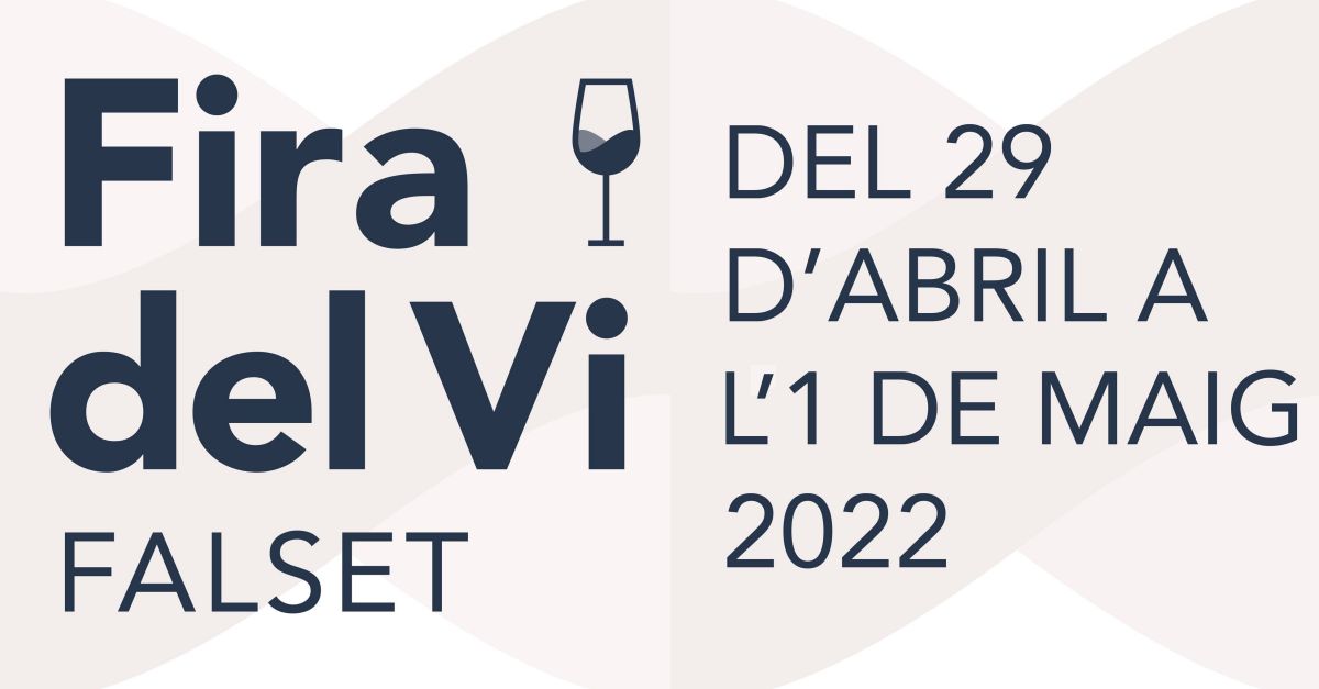 Cinquanta cellers ja s’han inscrit a la Fira del Vi de Falset, que aquest any recupera la presencialitat | EbreActiu.cat, revista digital d’oci actiu | Terres de l’Ebre ...