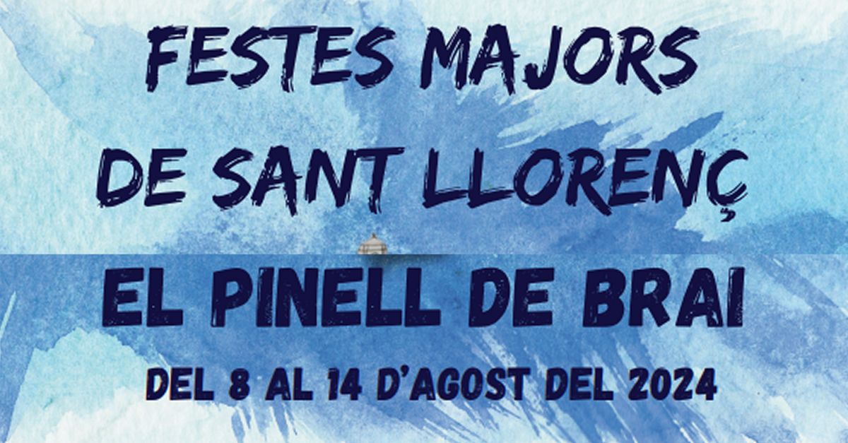 Festes Majors de Sant Lloren� de Pinell de Brai